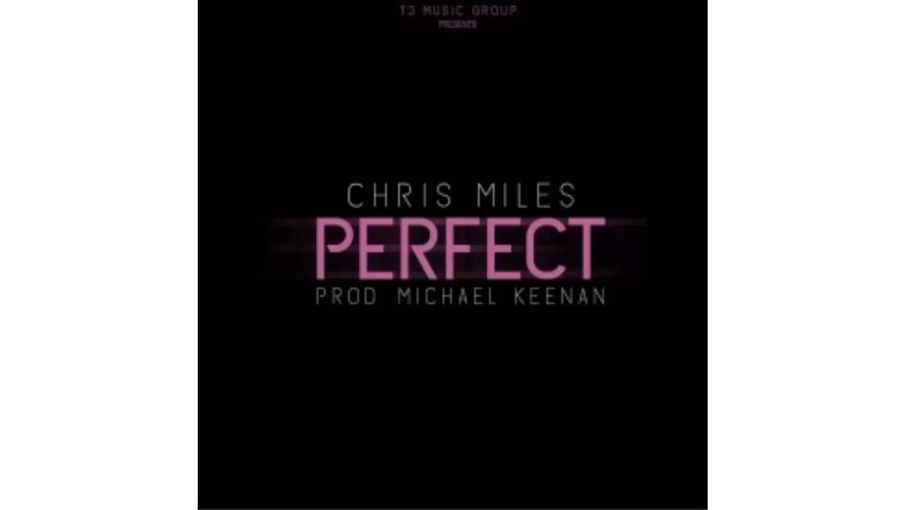 Chris Miles - Perfect