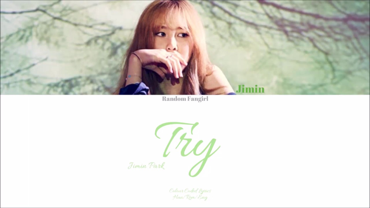 Jimin Park (박지민) - Try (다시) [Colour Coded Lyrics Han/Rom/Eng]