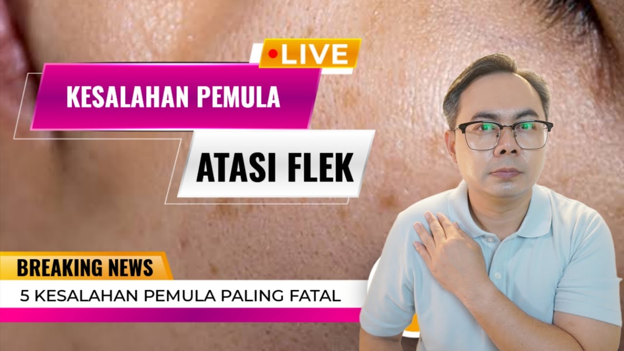 KESALAHAN PEMULA ATASI FLEK