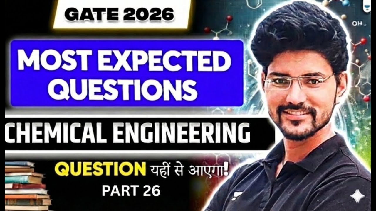 GATE 2026 | Most Expected Questions #26 | Chemical Engineering | Devendra Poonia Sir