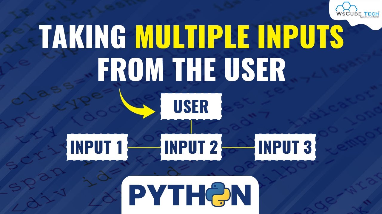 How to Take Multiple Inputs from the User using Python🐍 | Python Program
