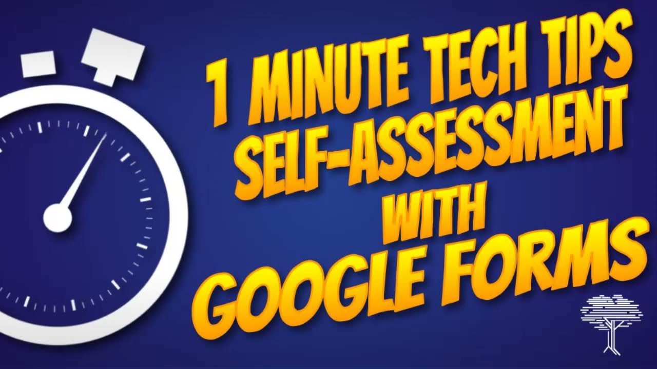 Self-Assessments with Google Forms