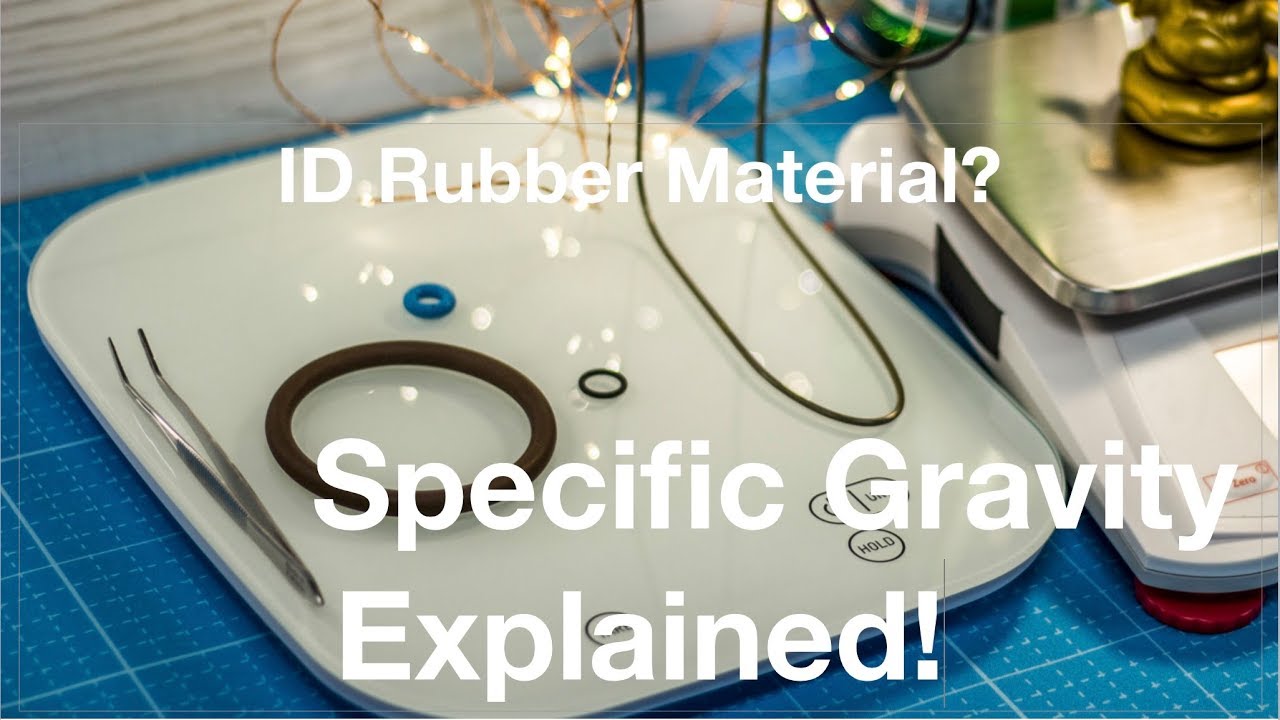 How to identify Rubber Material? Everything you need to know about Specific Gravity