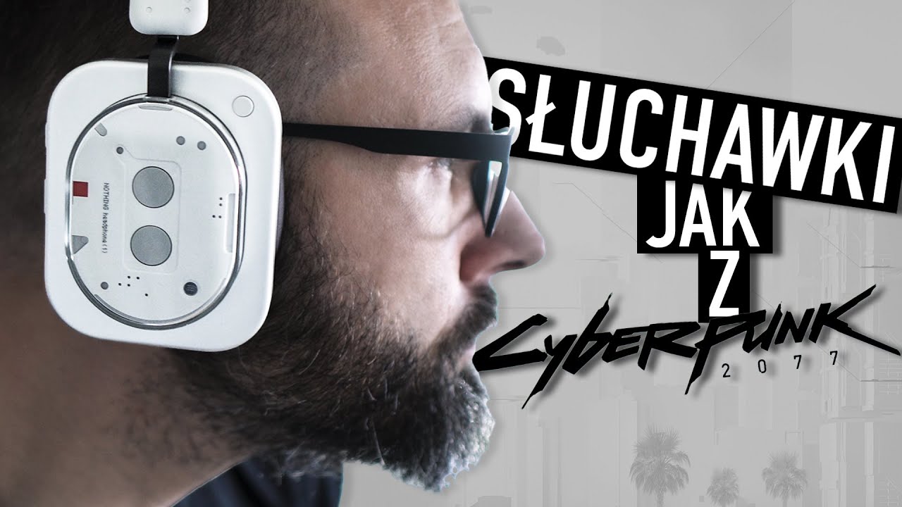 LEPSZE NIŻ SIĘ SPODZIEWAŁEM. Recenzja słuchawek Nothing Headphone (1)