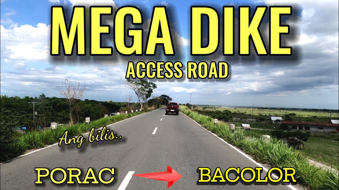 🔴 PORAC TO BACOLOR PAMPANGA  via  MEGA DIKE access ROAD