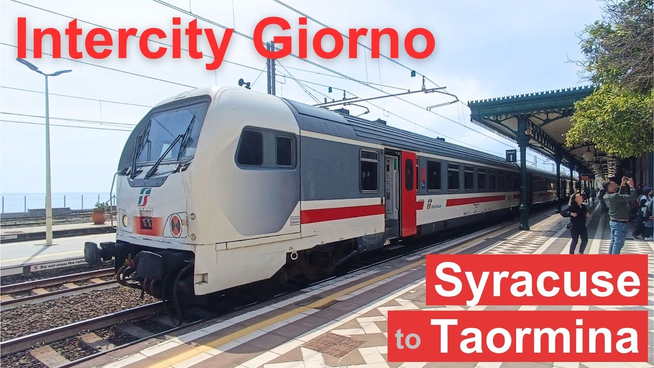 Scenic Sicily by Train: Syracuse to Taormina on the Intercity Giorno IC 724 to Rome | Italy by Train