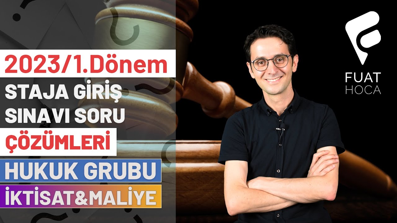 fuathoca.net | SGS 2023-1 Sınav Soru Çözümü I Hukuk Grubu - İktisat & Maliye