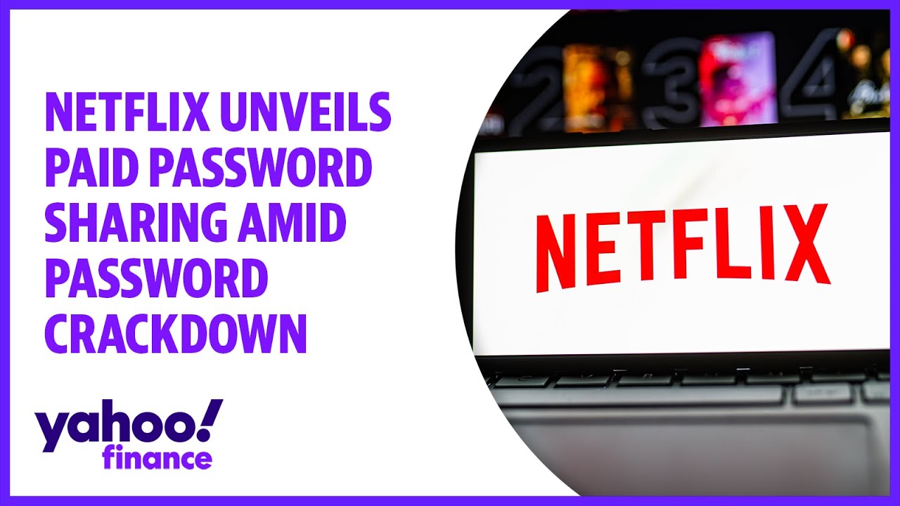 Netflix unveils paid password sharing amid password crackdown