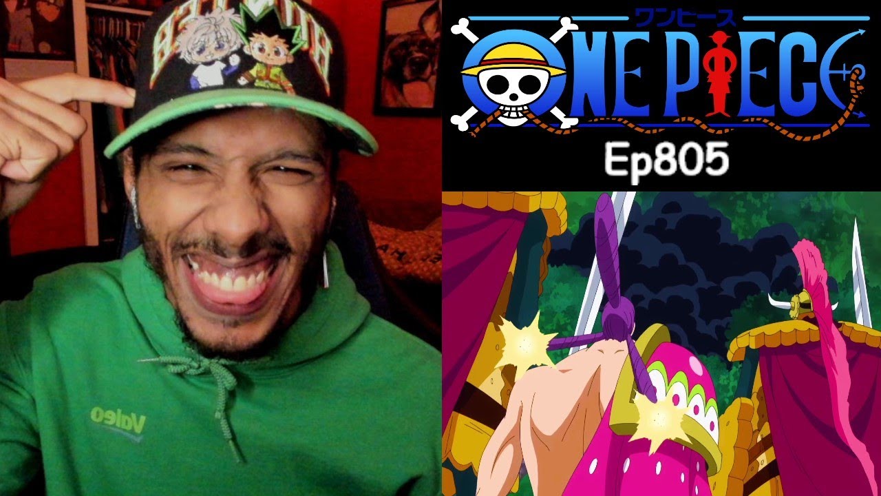 One Piece Episode 805 Reaction | To Impose Your Will On Your Enemy, Make For Their Weak Points |