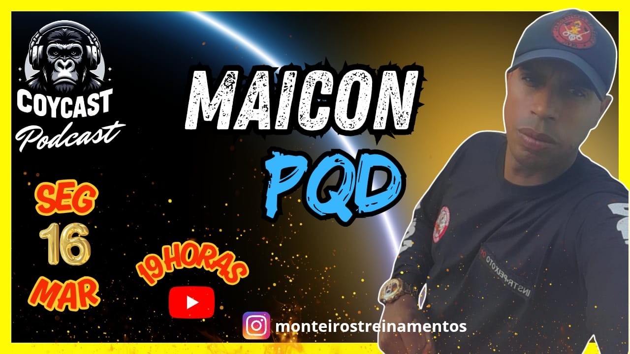 🔴MAICON PQD | BOMBEIRO CIVIL - COYCAST