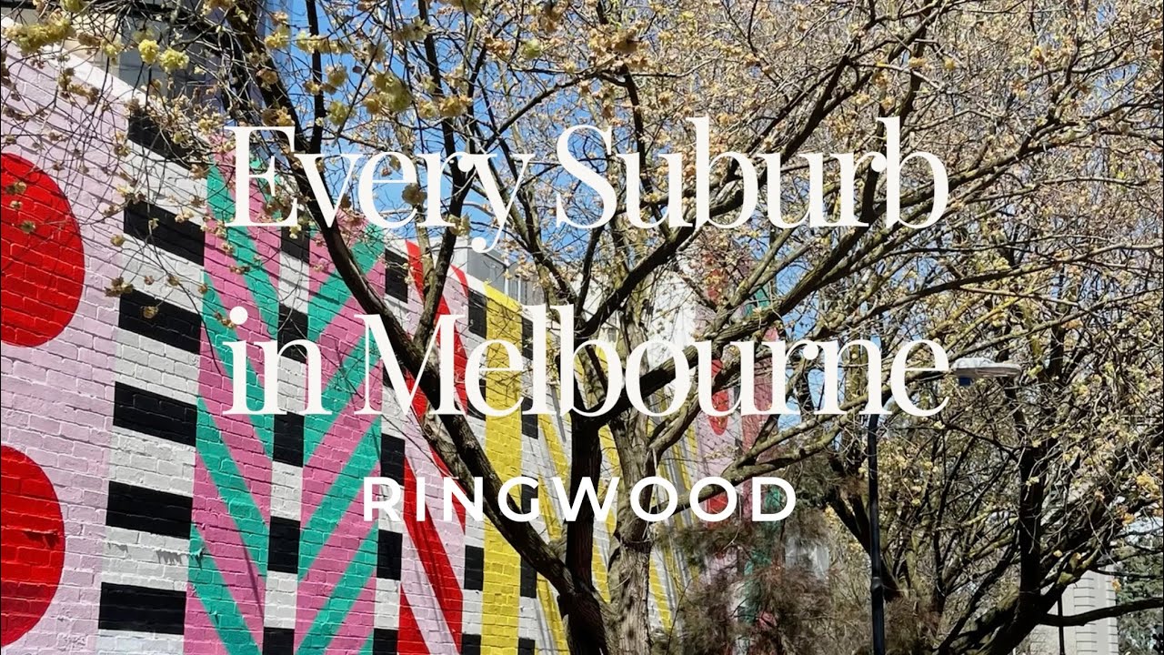 Every Suburb in Melbourne Ringwood Edition