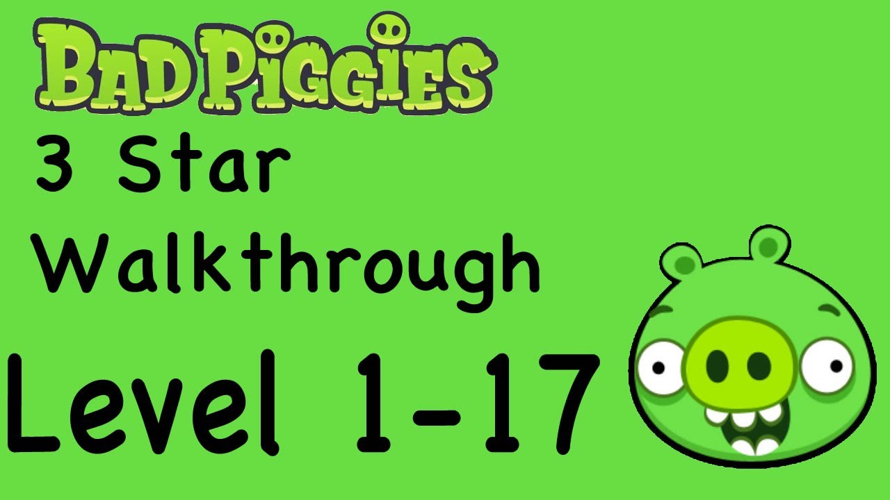 Bad Piggies - Level 1-17 3 Star Walkthrough Ground Hog Day | WikiGameGuides