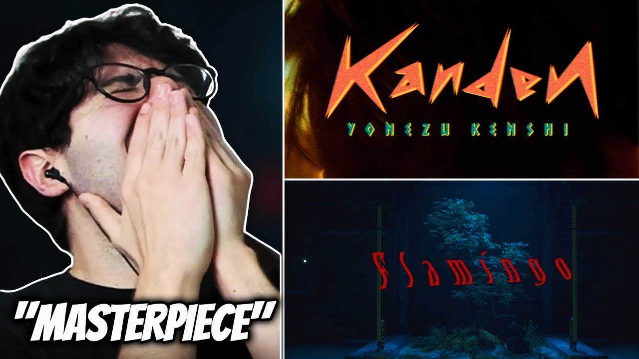 KENSHI YONEZU IS THE BEST. | Kanden + Flamingo (米津玄師) Reaction & BREAKDOWN