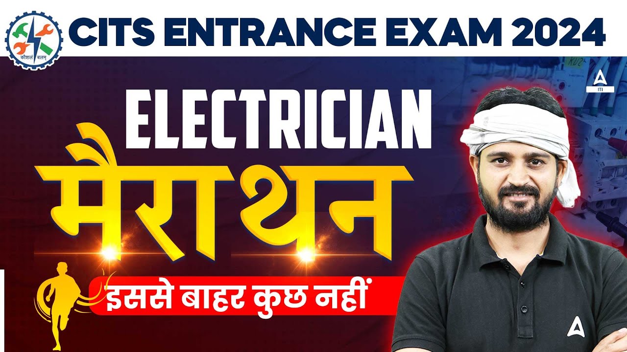 CITS Electrician Marathon 2024 | CITS Electrician Most Important Question | By Arunvir Sir