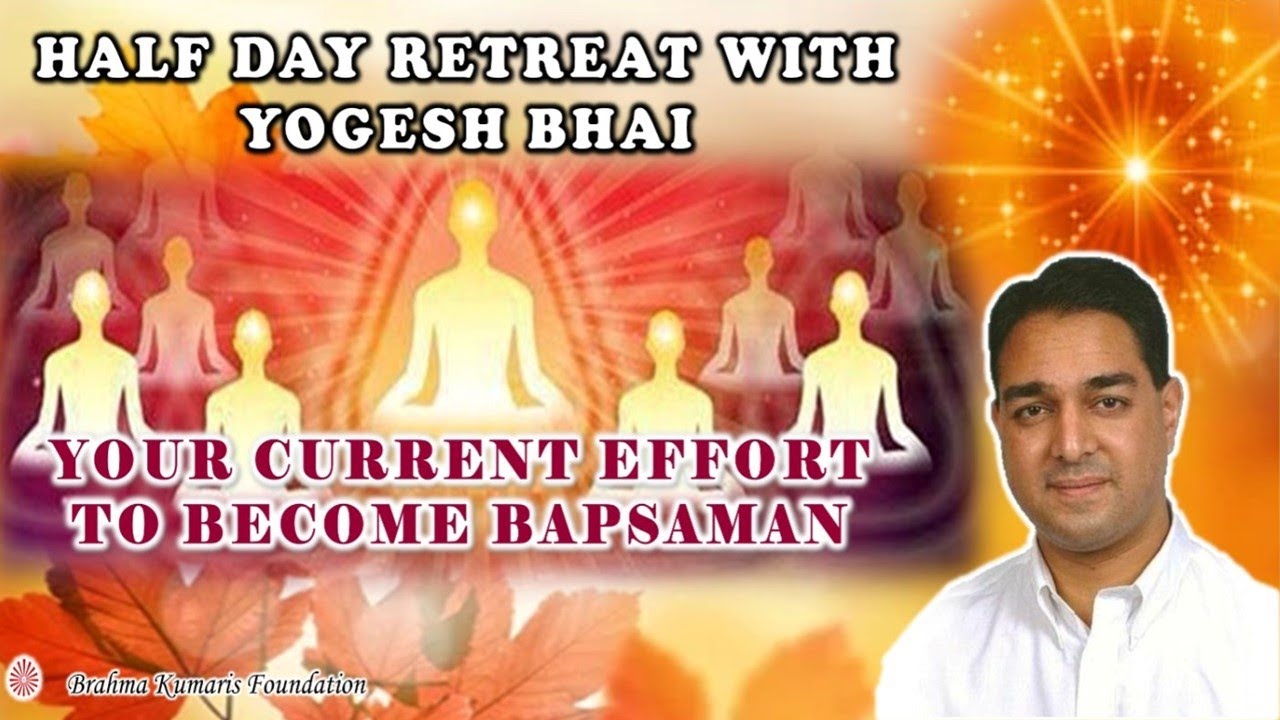Your Current Effort to Become Bapsaman - Yogesh Bhai