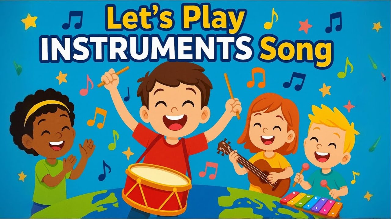 🎵 Let&rsquo;s Play Instruments Song | Fun Musical Adventure for Kids