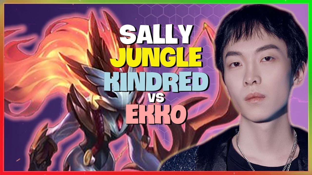 Sally Illustrates Flawless Challenger Jungle Pathing and Kindred Mechanics Engsub