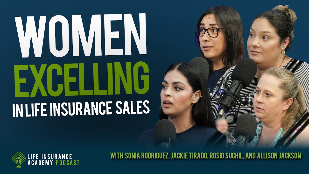 Redefining Success: Inspirational Women in Life Insurance Sales Ep178