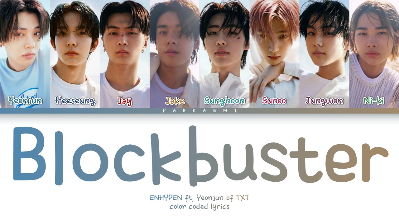 ENHYPEN ft. Yeonjun of TXT - 'Blockbuster' (Color Coded Lyrics Han/Rom/Vostfr/Eng)