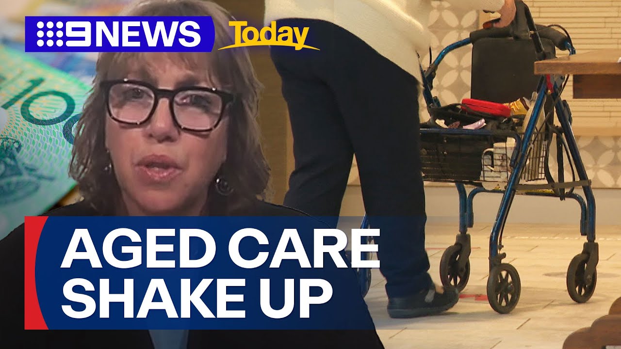 Self-funded retirees to pay more in aged care overhaul | 9 News Australia