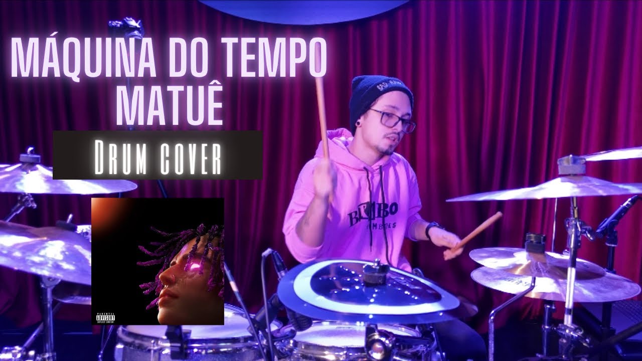 Matuê - Máquina do Tempo - Drum Remix por Henry Drums