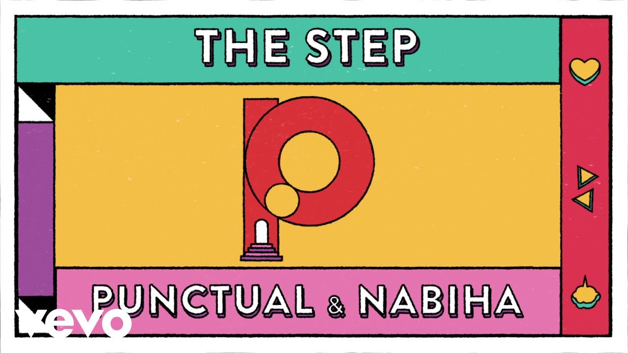 Punctual, Nabiha - The Step (Official Lyric Video)