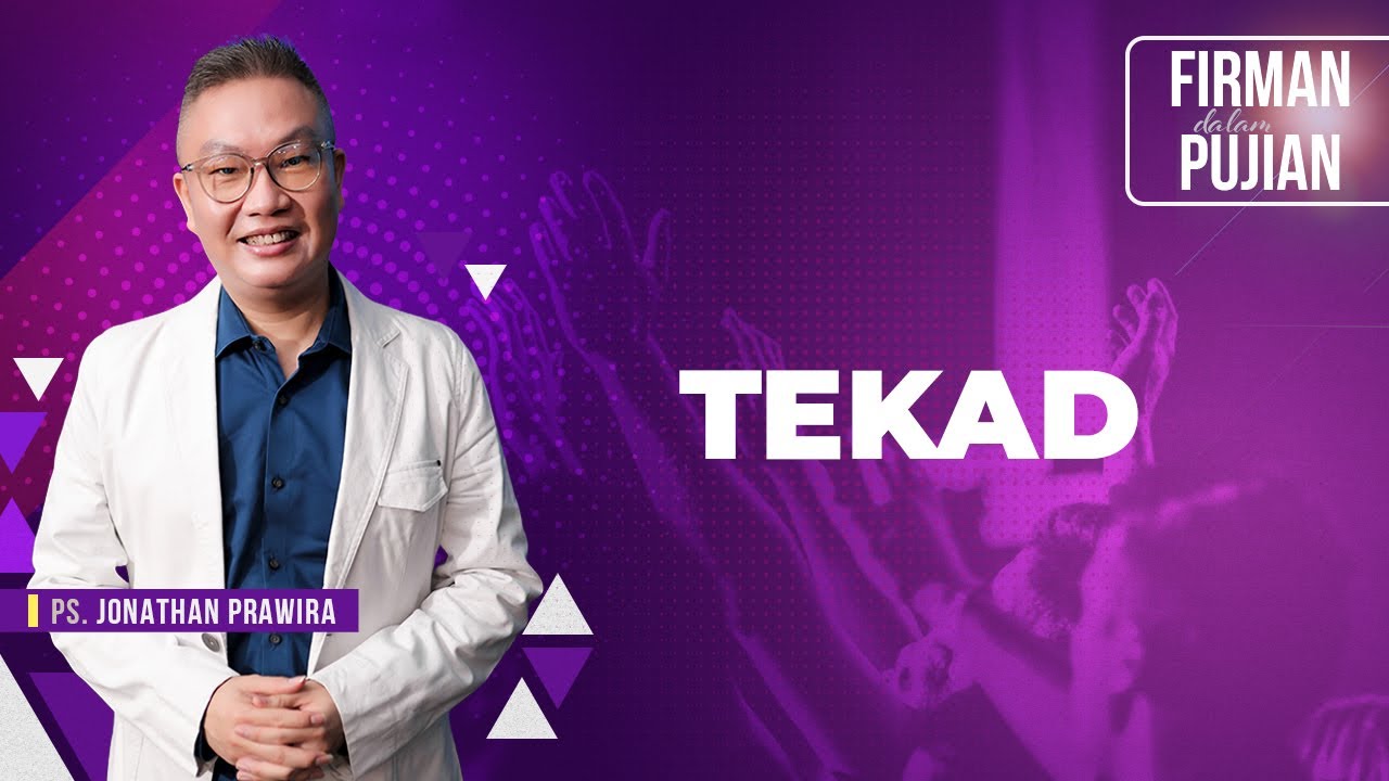 TEKAD | Firman Dalam Pujian 🎵