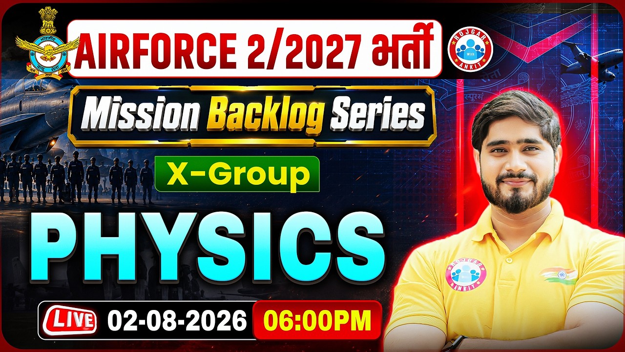 Airforce 2 2027 Physics X Group | Mission Backlog Series | Physics For Airforce By Dharmender Sir