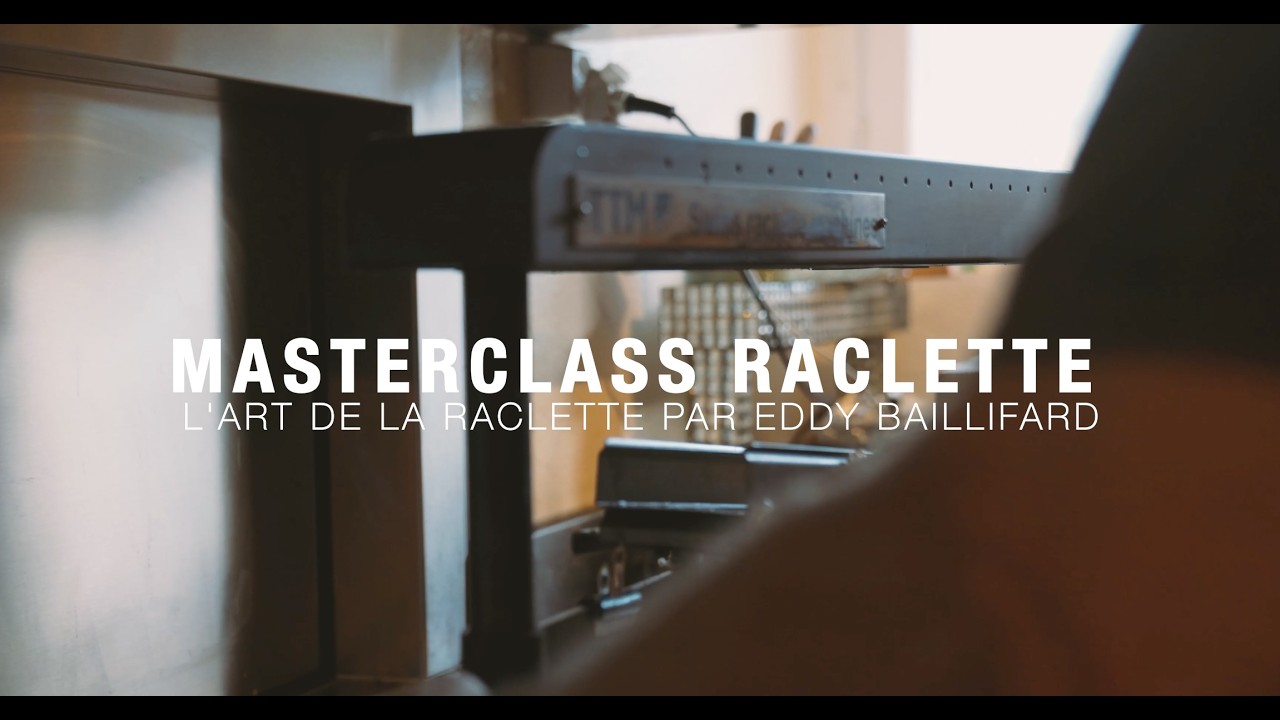 MASTERCLASS RACLETTE: L'Art de la Raclette par Eddy Baillifard x Hugo