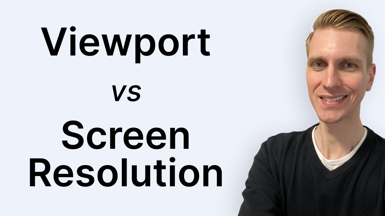 Viewport vs Screen Resolution