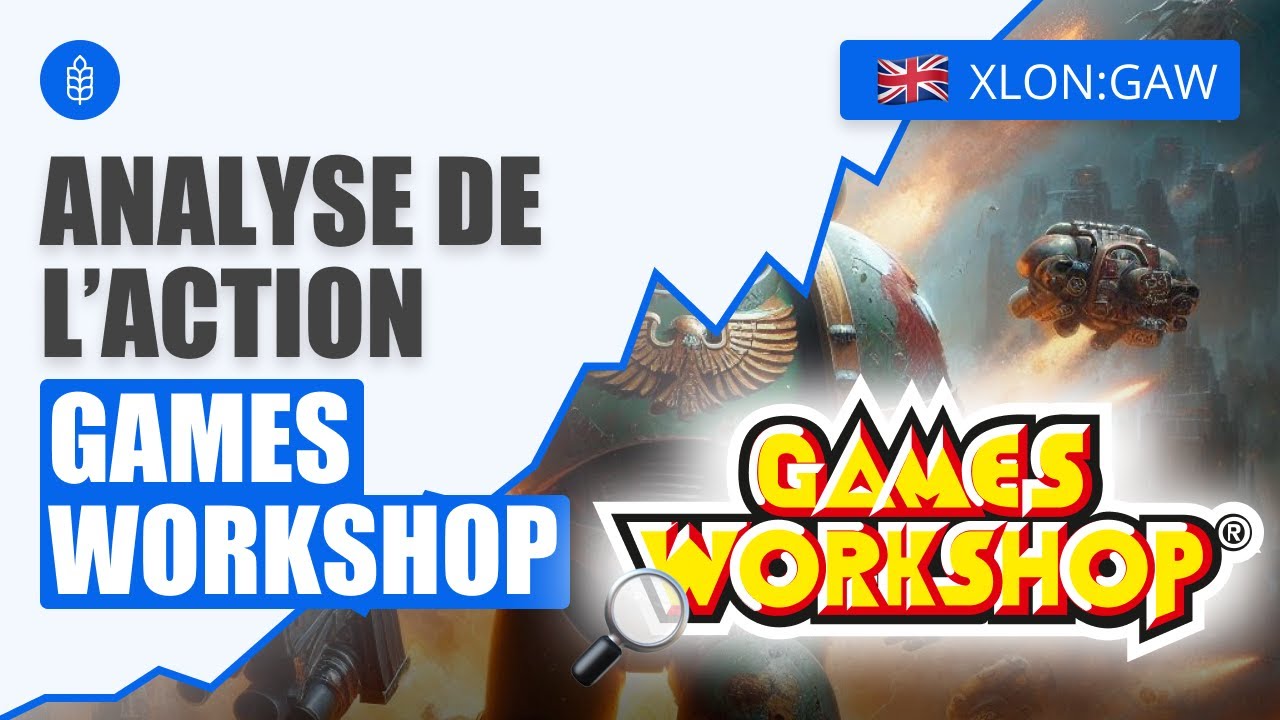 Games Workshop: investir sur les Warhammer ? Analyse Action Bourse