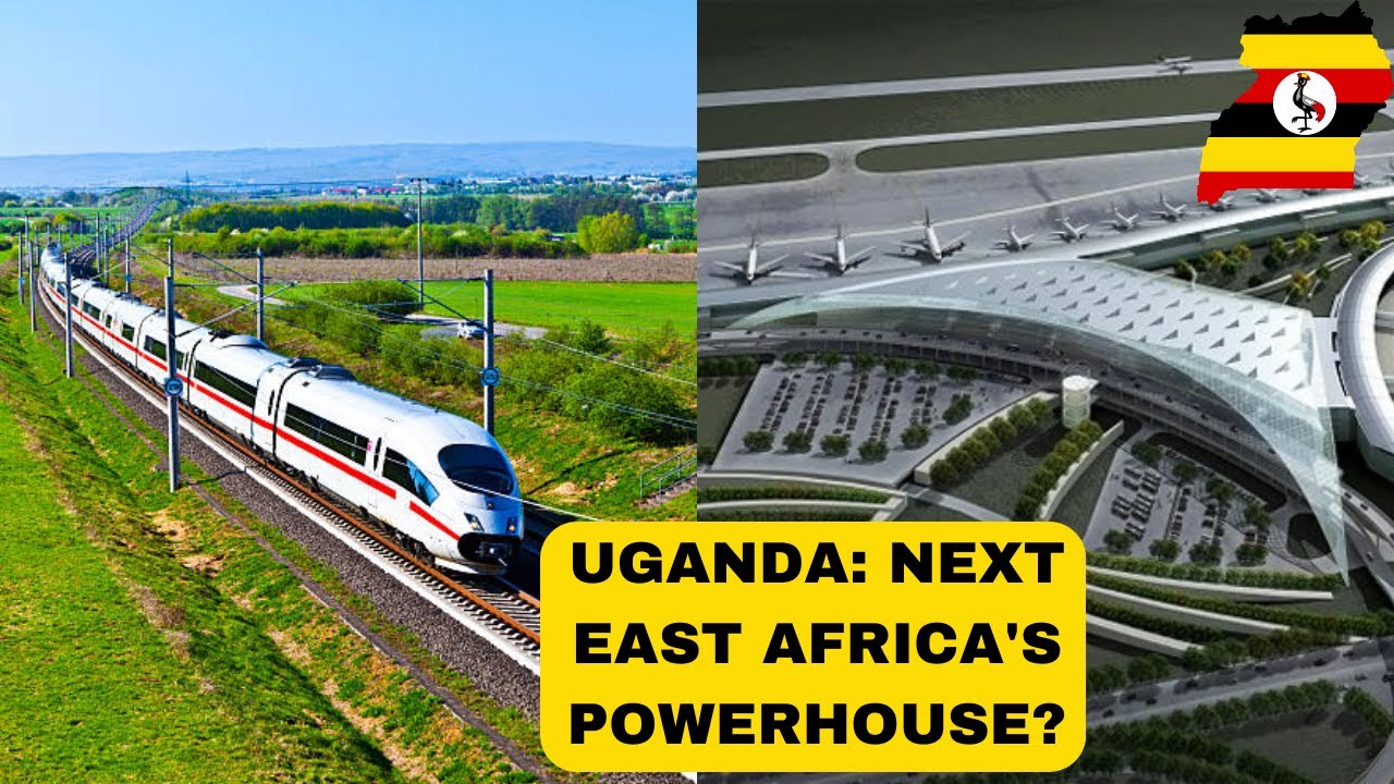 WOW! Jaw Dropping Mega Projects that will Make UGANDA Africa's 