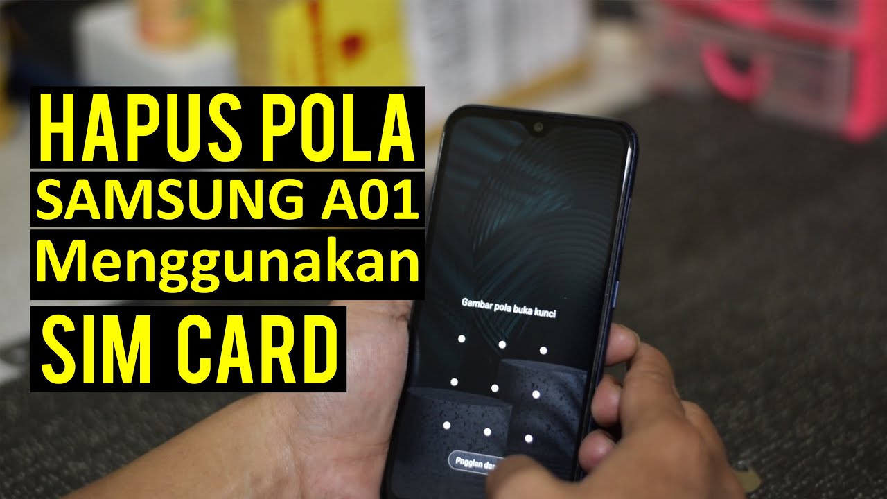 Hapus Pola Dengan Sim Card | Hardreset Samsung Galaxy A01 SM-A015F Mengatasi Lupa PIN Kunci Layar