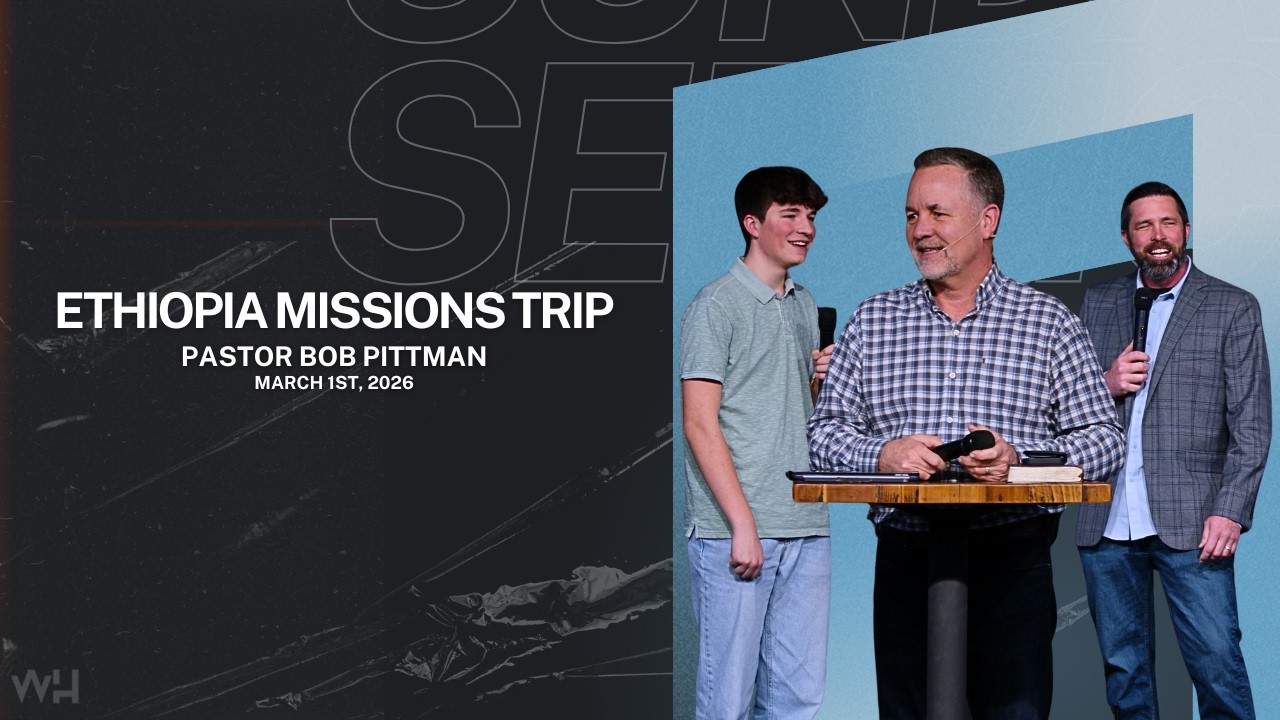 Ethiopia Missions Trip || Pastor Bob Pittman