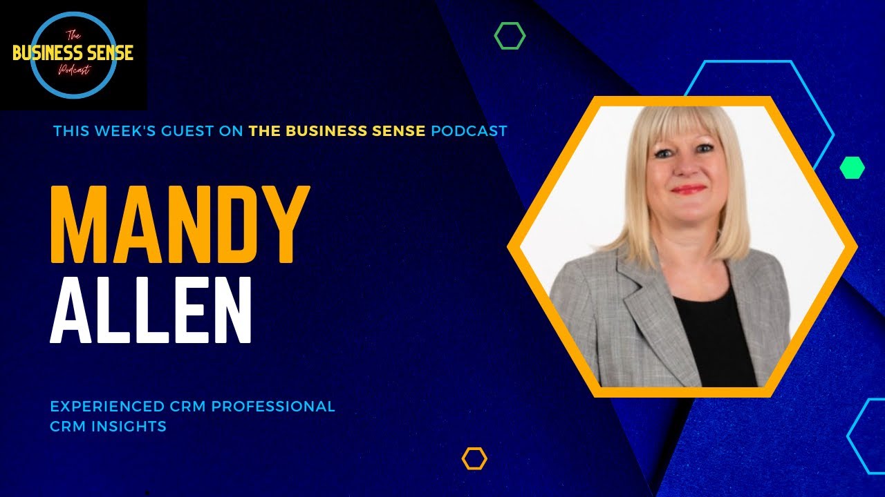 Ep 23 - How a Powerful CRM can Turbocharge Your Business, with Mandy Allen