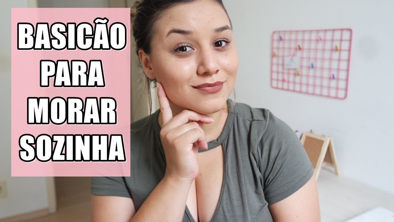 O QUE VOCÊ PRECISA PARA MORAR SOZINHA | #01BASICÃO