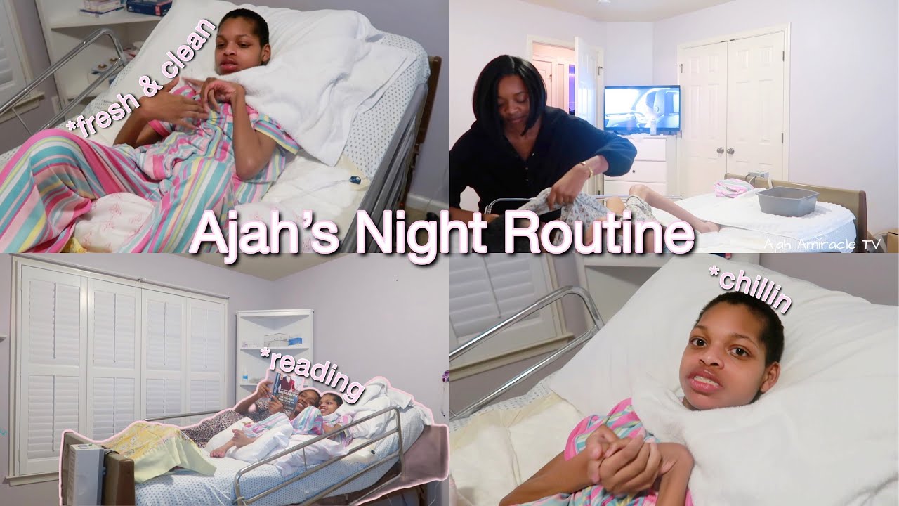 MY QUICK NIGHT ROUTINE | AJAH'S SPECIAL NEEDS LIFE JOURNEY