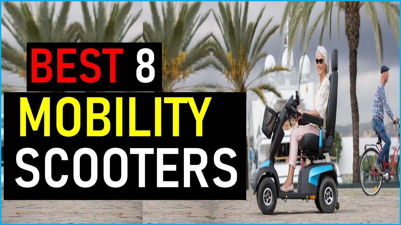Top the 8  Best Mobility Scooters  in 2026