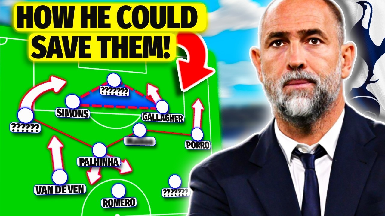 HOW Igor Tudor Can SAVE Spurs This Season