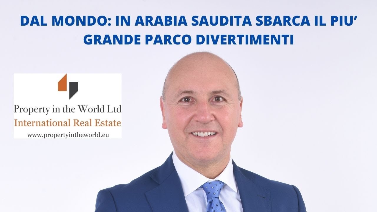 DAL MONDO: IN ARABIA SAUDITA SBARCA IL PIU&rsquo;GRANDE PARCO DIVERTIMENTI
