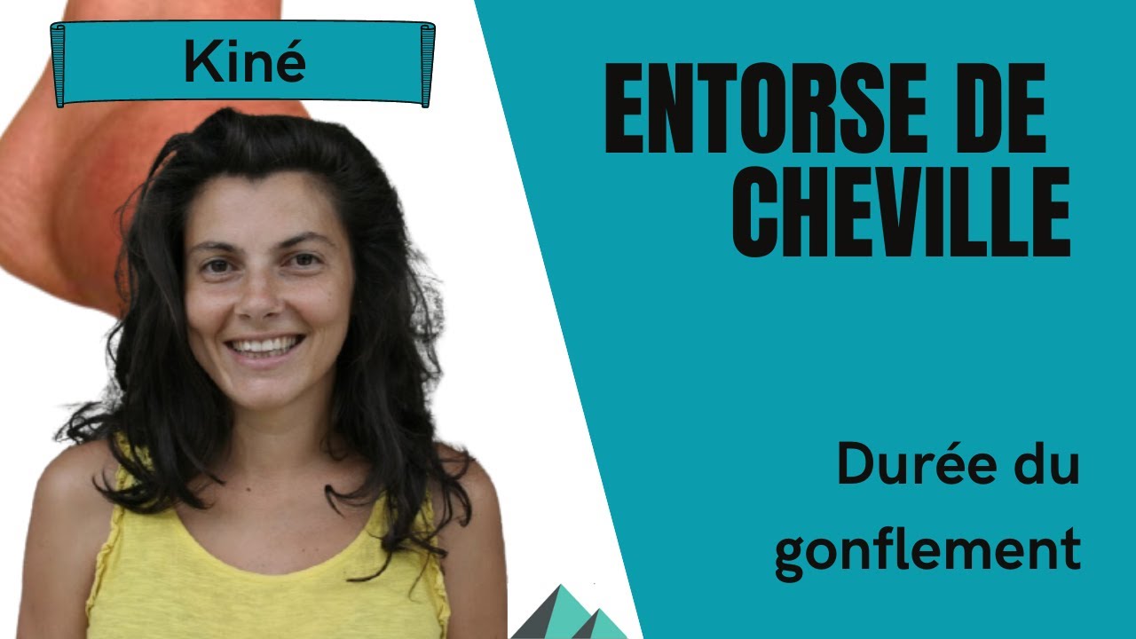 Entorse de cheville : durée du gonflement