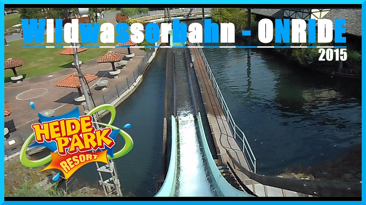 WILDWASSERBAHN || Heide Park Resort || ONRIDE 2015
