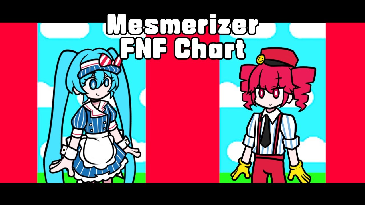 Mesmerizer / メズマライザー in FNF | Chart by Kimbaru - @ZeroX8242 (Update Now!!!!!)
