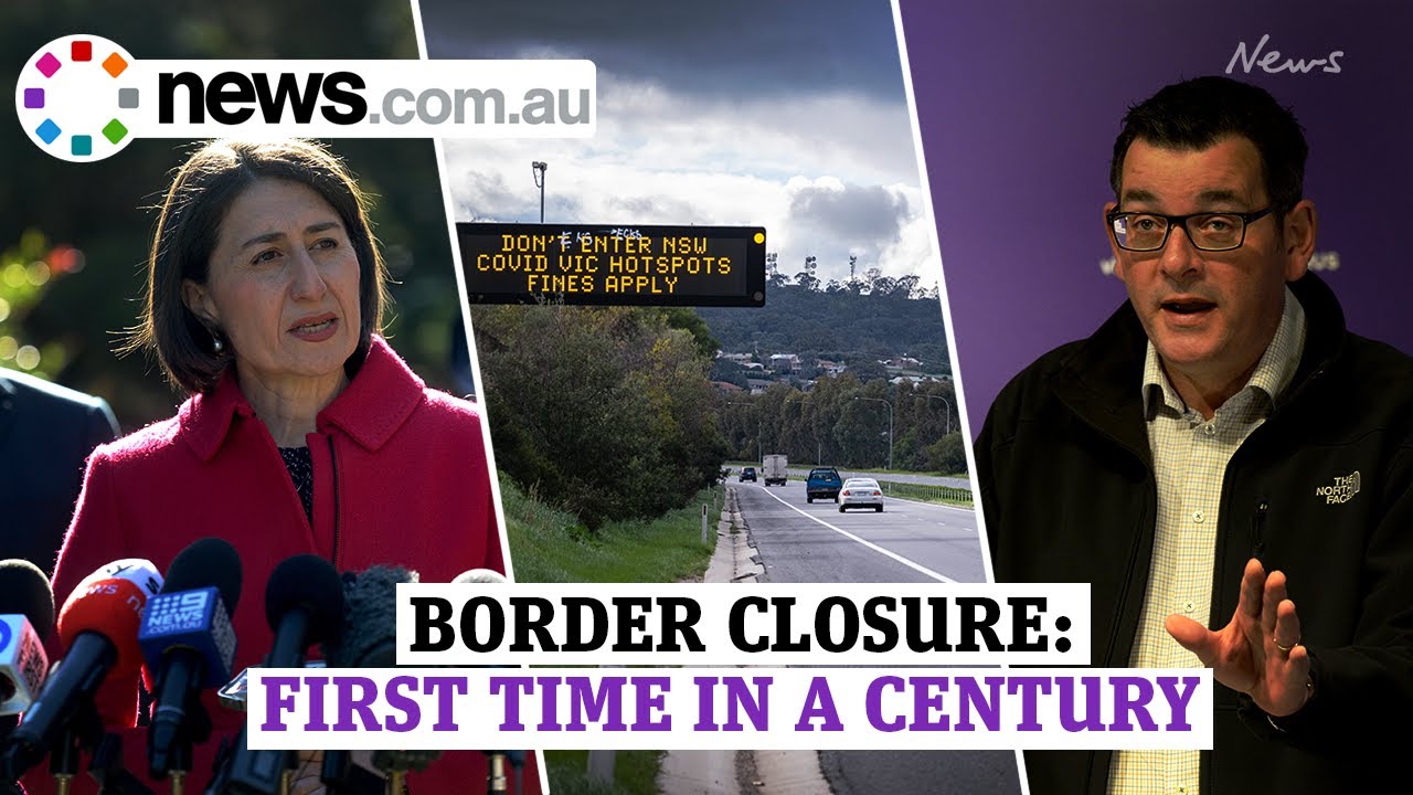 Coronavirus: NSW/Victoria border closes for the first time in 100 years