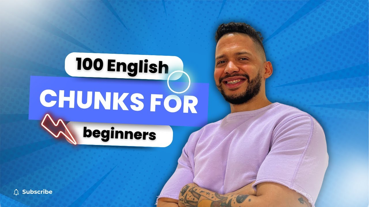100 PHRASES FOR BEGINNERS - LEARN ENGLISH CHUNKS