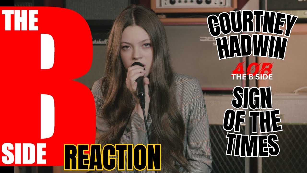Reaction To Courtney Hadwin | Sign of the Times
