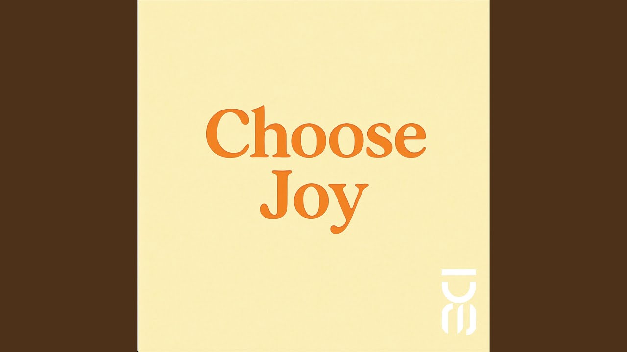 Choose Joy