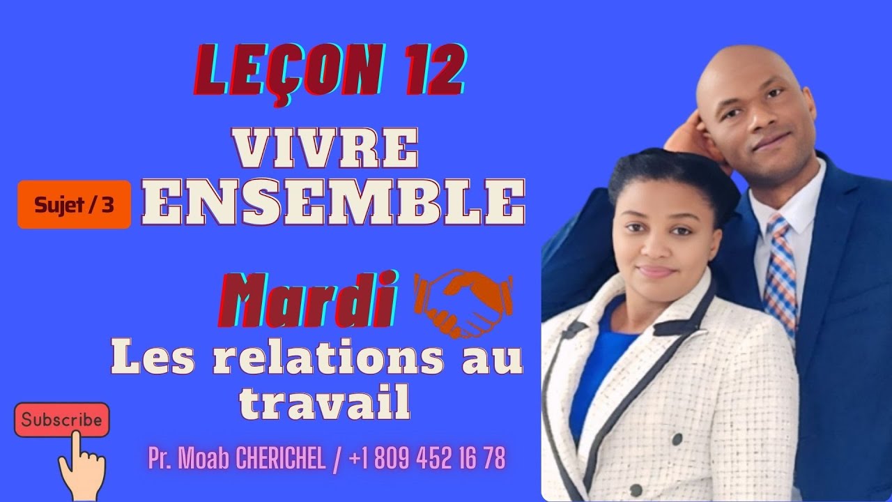 Leçon n°12/ Les relations au travail / Mardi 17 Mars / (Eds-1er Trimestre 2026).