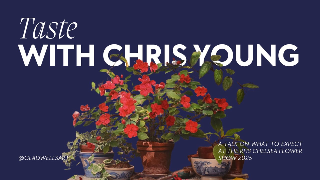 Taste with Chris Young: A Talk on What to Expect at The RHS Chelsea Flower Show 2025