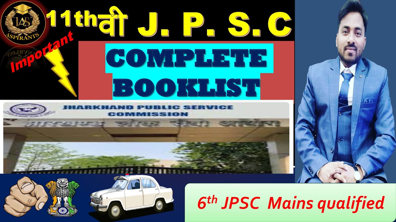 11th-12th J.P.S.C. COMPLETE BOOKLIST  2023| Jharkhand Public Service Commission | IASaspirants |